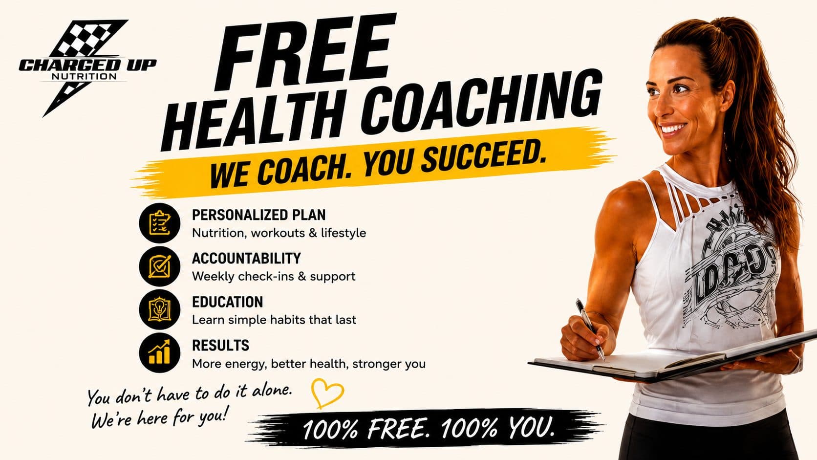 Free health coaching. We coach, you succeed. Personalized plan: nutrition, workouts and lifestyle. Accountability: weekly check-ins and support. Education: learn simple habits that last. Results: more energy, better health, stronger you. You don't have to do it alone, we're here for you. 100% free, 100% you.